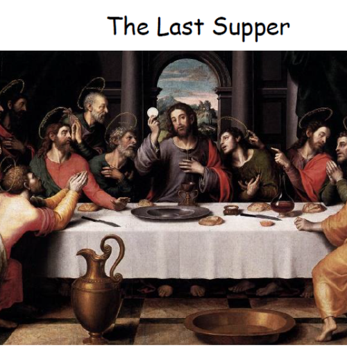 The Last supper and the story of Easter - St Mark's C of E Primary School