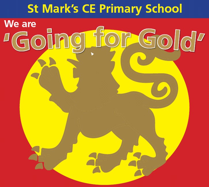 'Going for Gold!' Behaviour at St Mark's St Mark's C of E Primary School